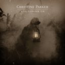 Christine Parker - War Coming On ()