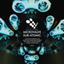 MicroValve - Sub Atomic (Upper Regions Remix)