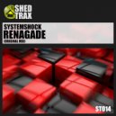 Systemshock - Renegade (Original Mix)