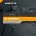 JC Unique - In your soul (Detrimental Mix)