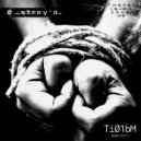 There Is No One But Me - D_stroyed (Destroyed) (Demo Version)