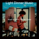 Light Dinner Music - Thrilling Backdrops for Work from Home ()