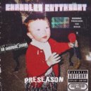 Chandler Cutthroat - Same Shit