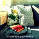 Reading Background Music - Background for Studying at Home ()