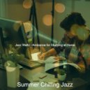 Summer Chilling Jazz - Waltz Soundtrack for Remote Work