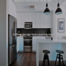 Coffee Lounge Instrumental Jazz - Uplifting Ambiance for Learning to Cook