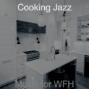 Cooking Jazz - Background for Remote Work ()
