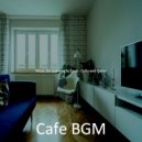 Cafe BGM - Background for Work from Home ()