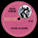 Filta Freqz - Hype N Dope