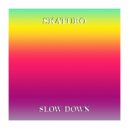 Skaturo - Slow Down