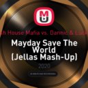 Swedish House Mafia vs. Dannic & Lucky Date - Mayday Save The World