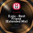Dzeju - Best Friend