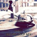SnaFF - BRUNO DEEP MIX ()