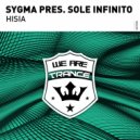 Sygma pres. Sole Infinito - HISIA (Original Mix)