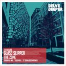 Glass Slipper - The Zone (JT Donaldson Remix)