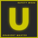 Safety Mode - Gradient Master (Original Mix)