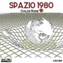 Childs Rome - Spazio 1980 (Original mix)