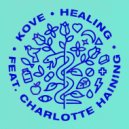 Kove feat. Charlotte Haining - Healing