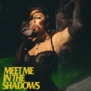 LEXXE - Meet Me In The Shadows ()