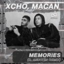 Xcho, MACAN - Memories