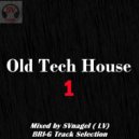 SVnagel (LV) & BRI-G - Old Tech House 1