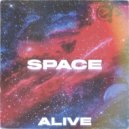 Alive - Space (Original Mix)
