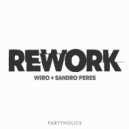 Wiro & Sandro Peres - Rework (Original mix)