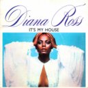 Diana Ross - It's My House