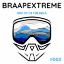 Yuliana - Braapextreme Mix 002 ()