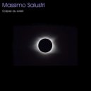 MASSIMO SALUSTRI - Eclipse Du Soleil