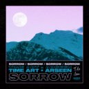 Time Art & Arseen - Sorrow (Extended Mix)