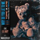 Topic & A7S Ft. Lil Baby - Why Do You Lie To Me