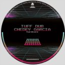 Tuff Dub & Chedey Garcia - Hardcore (Extended Mix)