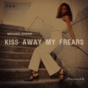 Michael Harris - Kiss Away My Frears (Club Mix)