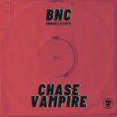 BNC - Chase Vampire (Original Mix)