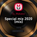 Dj_Makalov - Special mix 2020 ()