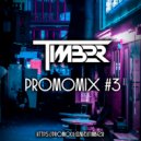 TIMBER - PROMO MIX#3 ()