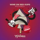 Kyle Kinch - Wine on Red Kups (Venky Remix)