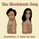 Aron Chupa Little Sis Nora - The Woodchuck Song