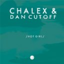 Chalex, Dan Cutoff - Hot Girl (Original Mix)