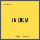 Tete (COL) & DJ On - La Sucia (feat. DJ On) (Original Mix)