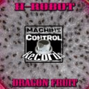 H-Robot  - Dragon Fruit (Spannhagengarten Remix)