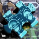 Wyatt Bulman - Never say never ()