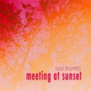 Luca Brunetti - Meeting At Sunset (Original Mix)