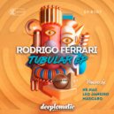 Rodrigo Ferrari - Moment (Mascaro Remix)