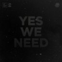 Bumpmen - Yes We Need (Original Mix)
