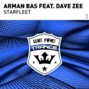 Arman Bas feat. Dave Zee (SP) - Starfleet