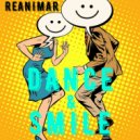 Reanimar - Dance & Smile ()