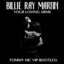 Billie Ray Martin - Your Loving Arms (Tommy Mc VIP Bootleg)