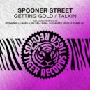 Spooner Street - Getting Gold